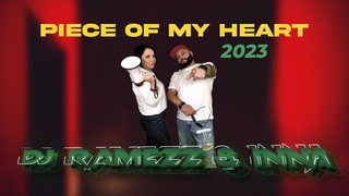 Dj Ramezz & Inna “ Piece Of My Heart “ 2023