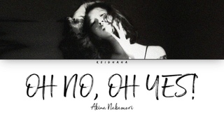 Akina Nakamori () - OH NO, OH YES! Lyrics Eng/Rom/Kan