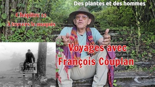 Voyage avec Franois Couplan / Chapitre 12 :  travers le maquis