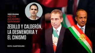 Zedillo y Caldern, la desmemoria y el cinismo. Por Hctor Quintanar