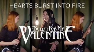 Bullet For My Valentine - Hearts Burst Into Fire (full guitar&vocal cover) | Anna Pudova&Nikita Khil