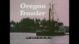 OREGON TRAWLER   1970s FISHERMEN & FISHING INDUSTRY IN COOS BAY, OREGON   65914