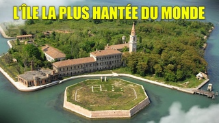 L'ILE ABANDONNE LA PLUS HANTE AU MONDE !