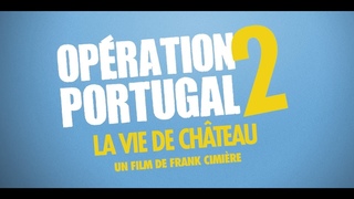 Operation Portugal 2 La Vie de Chateau (2024) FR