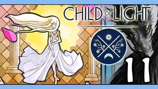 Child of Light | NOX AND QUEEN OF LIGHT | (Part 11) w/ facecam, Gameplay Playthrough