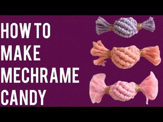 HOW TO MAKE A MACRAME CANDY 🍬 FOR BEGINNERS