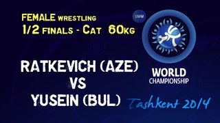 Semifinal - Female Wrestling 60 kg - Y. RATKEVICH (AZE) vs T. YUSEIN (BUL) - Tashkent 2014