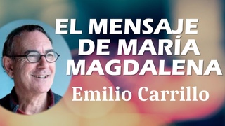 EL MENSAJE DE MARA MAGDALENA  Emilio Carrillo
