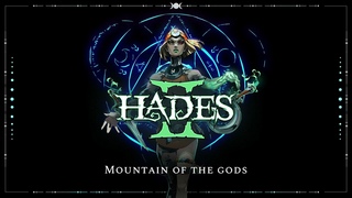 Hades II - Mountain of the Gods