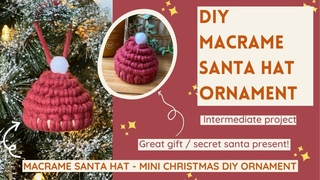 DIY Macrame Christmas Santa Hat! | macrame tree ornament | DIY present | intermediate tutorial!