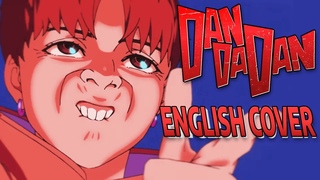 Otonoke (English Cover)DevoutCloudCreepy NutsDAN DA DAN OP