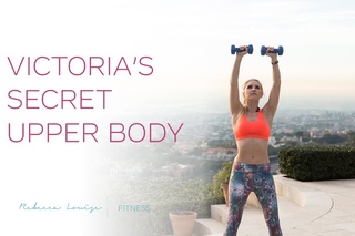 Victoria Secret Upper Body | Rebecca Louise