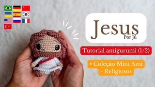 Jesus em amigurumi (1/2) - Tutorial gratuito, passo a passo - how to crochet jesus - 01