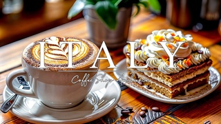 Италия Cafe Ambience - Итальянская музыка | Боссанова Джаз для хорошего настроения #76