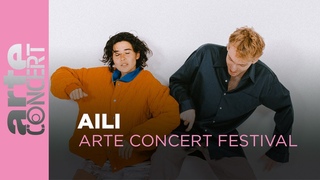 Aili - ARTE Concert Festival 2024  ARTE Concert